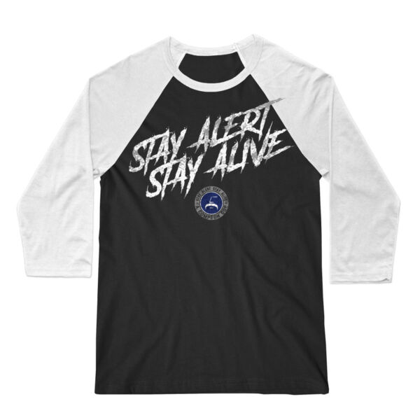 STAY ALERT. STAY ALIVE. - PREMIUM UNISEX 3/4 SLEEVE RETRO RAGLAN - BLACK/WHITE Thumbnail