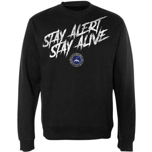 STAY ALERT STAY ALIVE - PREMIUM UNISEX CREW NECK SWEATER - BLACK Thumbnail